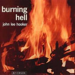 John Lee Hooker : Burning Bell